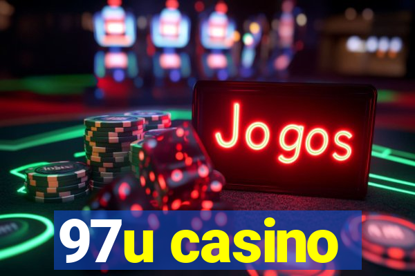 97u casino